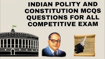 Indian Polity and Constitution MCQs and other exam objective Questions and answers in English Set-1