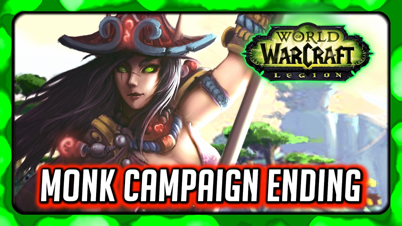 WOW Legion 🌟 Monk Order Hall Campaign Ending - Brewing Your Way to Victory