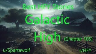 Best HFY Stories: Galactic High (Chapter 105)