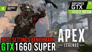 Apex Legends | GTX 1660 Super | Best Settings | Benchmark