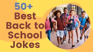 50+ Best Back to School Jokes