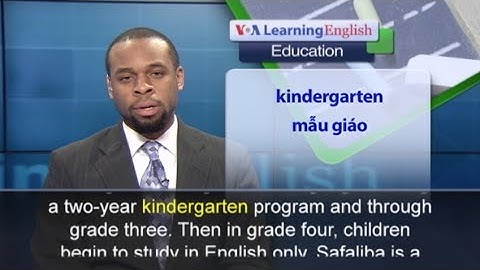 Phát âm chuẩn cùng VOA - Anh ngữ đặc biệt: Ghanaian Kids Learn English (VOA)