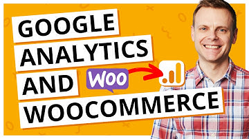 Google Analytics on WooCommerce – Complete Tutorial