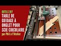 Table de guidage  onglet pour scie circulaire circular saw crosscut jig