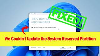 Windows 11 26H2: How to Fix “We Couldn't Update the System Reserved Partition” Error