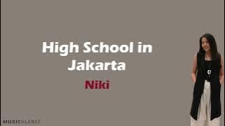 High School in Jakarta - NIKI (Lirik dan Terjemahan Lagu cover by Nadine)