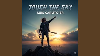 Touch the sky