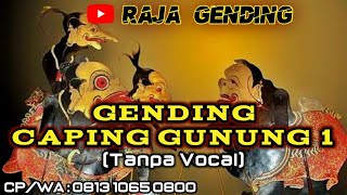 GENDING CAPING GUNUNG - (Tanpa Vokal)