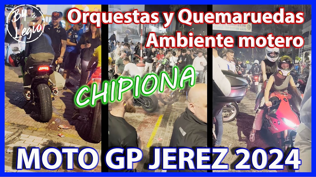 🔥LA LOCURA EN CHIPIONA 🔥 ORQUESTAS Y QUEMARUEDAS - AMBIENTE MOTERO - MOTO GP JEREZ 2025 (4K)