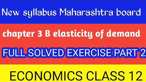 12 Std new syllabus |chapter 3 (B) full solved exercise part 2 |Economics new syllabus