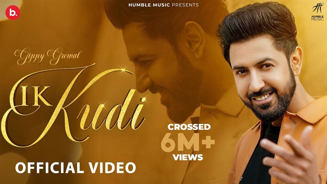 Ik Kudi   Official Video  Gippy Grewal  Happy Raikoti  Avvy Sra  Humble Music