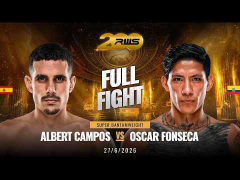 Full Fight l Albert Campos vs. Oscar Fonseca l อัลเบิร์ต คัมโปส vs. ออสการ์ ฟอนเซกา l RWS