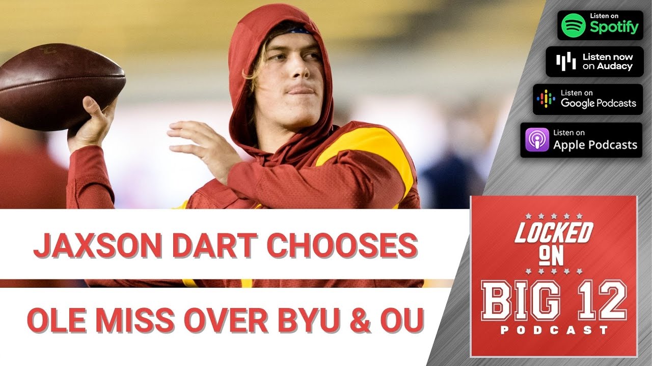 Jaxson Dart Chooses Ole Miss Over BYU & Oklahoma + Is Caleb Williams Watch Coming To An End?