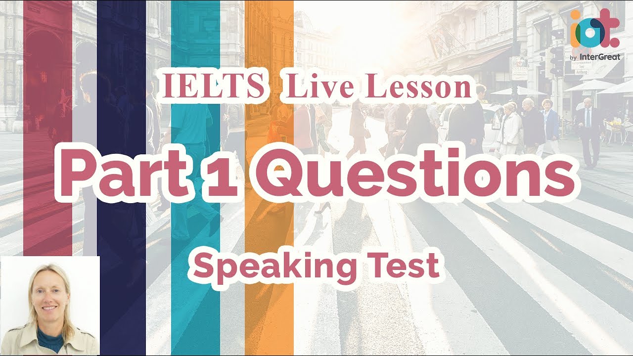 Essential Part 1 Questions | IELTS Speaking Test Band 9 Sample | IELTS ...