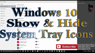 Hide & show Notification, System Tray Icons in Windows 10 Hide & show Notification, System Tray Icons in Windows 10