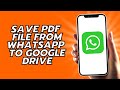 Save WhatsApp PDF to Google Drive ЁЯУе