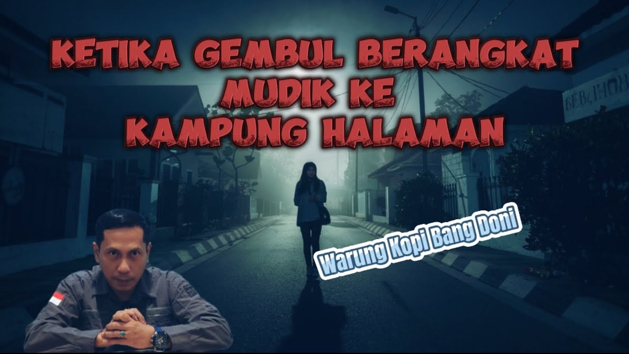 Ketika Gembul Berangkat Mudik ke Kampung Halaman || Warung Kopi Bang Doni