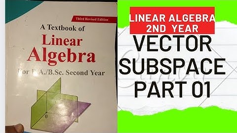 VECTOR SUBSPACE 01 || LINEAR ALGEBRA 2ND YEAR
