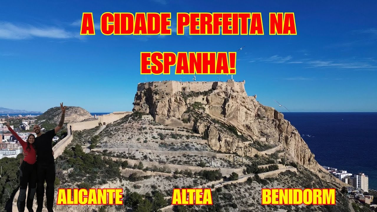 Se você quer mudar para a Espanha… CONSIDERE ALICANTE!