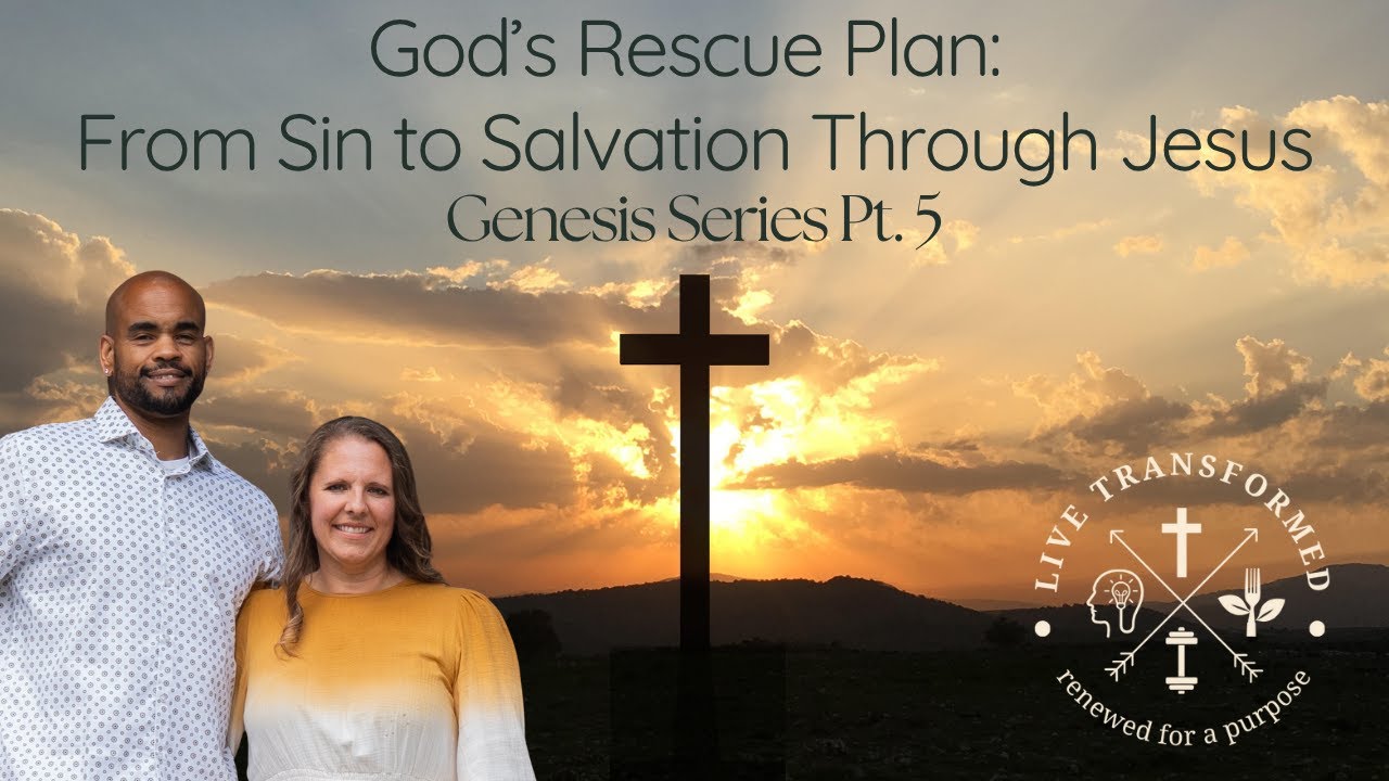 God’s Rescue Plan: From Sin to Salvation Through Jesus; Genesis Pt. 5 ...