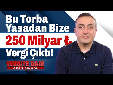 Bol Vergili Torba Yasada Ne Kadar Para Toplanacak? | Ozan Bingöl ile Vergiye Dair
