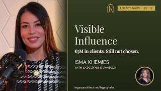 Visible Influence | Isma Khemies | Legacy Talks