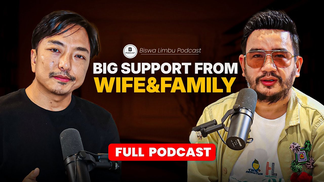 Wilson Bikram Rai On Family,Movies,Direction।। Biswa Limbu Podcast S2 Ep 22