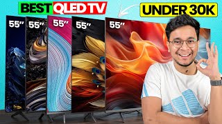 Best 55 Inch TV in India 🔥 Top 5 QLED TV Under 30000 in 2026 🔥 Best QLED TV