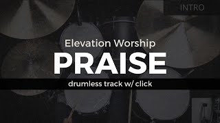 Download lagu Praise - Elevation Worship (Drumless Track w/click)