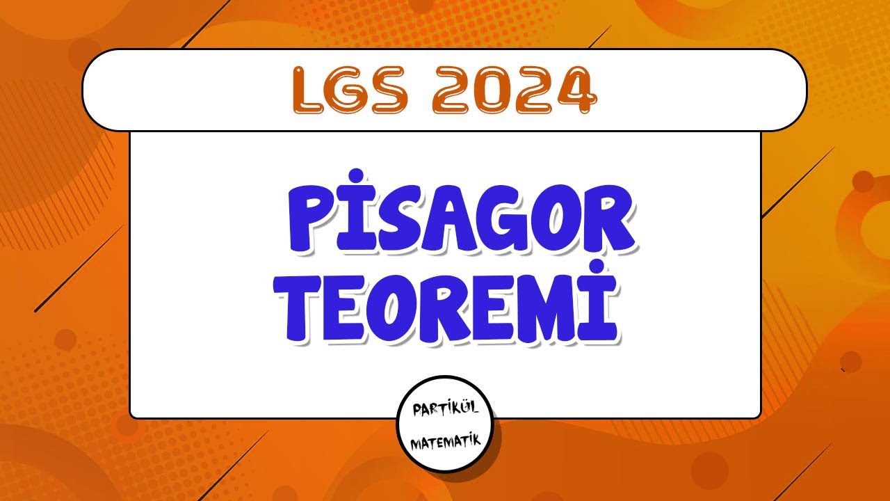 Pisagor Teoremi | LGS 2024 | 8.Sınıf Matematik