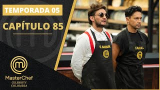 CAPÍTULO 85: la última oportunidad de estar en el top 10 | Temp. 05 | MASTERCHEF CELEBRITY COLOMBIA