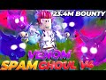 SPAM VENOM+GHOUL V4  HỒI CHIÊU QUÁ NHANH KẾT THÚC MỤC TIÊU VỚI ĐỘC CỰC MẠNH 23.4M BOUNTY BLOX FRUIT