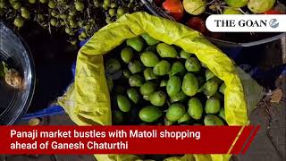 Panaji market bustles with Matoli shopping ahead of Ganesh Chaturthi
