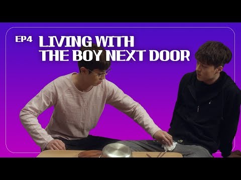 I AM LIVING WITH THE BOY NEXT DOOR!!! Ep.04 [The boy next door] ENG SUB • dingo kdrama