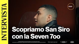 Scopriamo San Siro con la Seven 7oo | ESSE