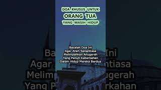 Download Lagu Doa Khusus Untuk Orang Tua Yang Masih Hidup| #amalanmuslim MP3