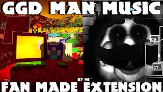 GGD Man Music FAN MADE EXTENSION (By Me)
