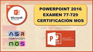Examen de Certificación MOS de Powerpoint 2016. Examen 77-729. Modelo 2.
