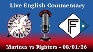 2026 NPB: Chiba Lotte Marines vs Hokkaido Nippon-Ham Fighters - Live Commentary