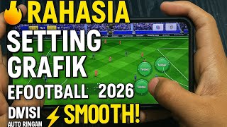 The Secret to Setting eFootball 2026 Graphics for Smooth Main Divisions! ⚡ Don't Miss It‼️