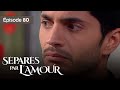 Spars par lamour ep 80  entre amour et  trahison  srie complte en franais