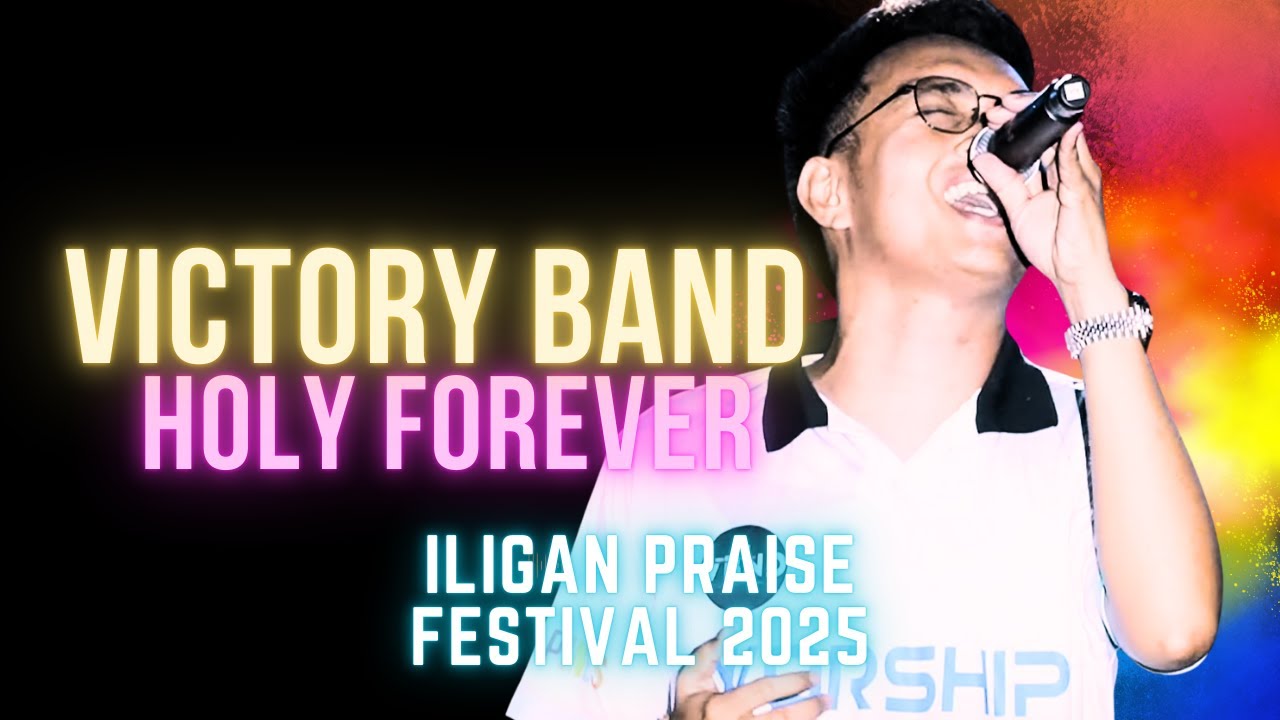 Chris Tomlin | Holy Forever | Victory Band | Worship Cover | Iligan Praise Festival 2025