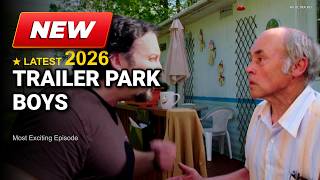 Trailer Park Boys 2026 Full S10 Episodes 9-10 | Trailer Park boys funny moments | Best episode 2026