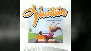 Y Mask - Vacation (ZORRO DnB Remix)