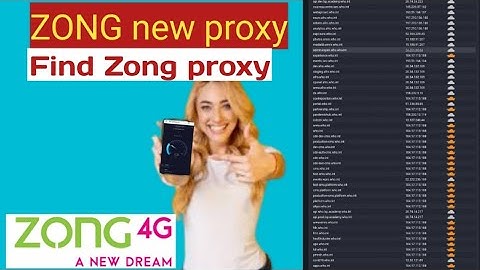 Open tunnel zong new proxy,Zong free internet new proxy find proxy for zong