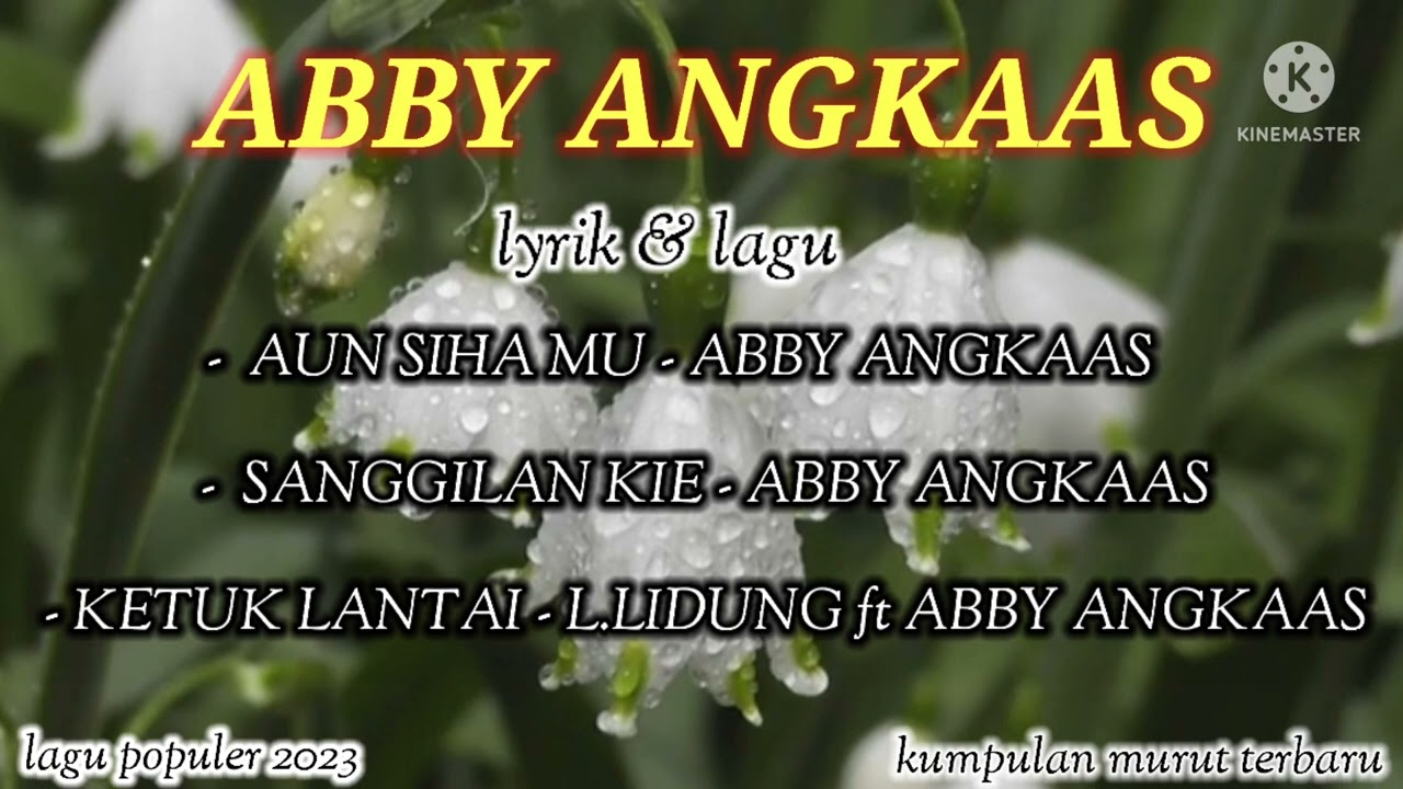 Kumpulan lagu murut - Abby angkaas- 2023- Terbaru-populer