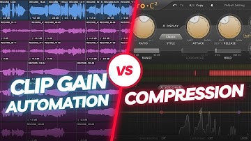 Clip Gain Automation VS Compression