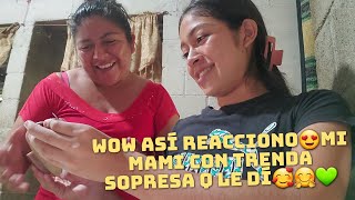 🎈Me Encanto Su Reacción De Mi Mami 😍 Le Dí Tremenda Sorpresa🎁Se Lo Merese 💚😍Mami