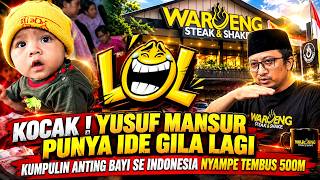 AGAIN‼️THE WACKY IDEA FROM THE WAROENG STEAK BOSS YUSUF MANSUR‼️COLLECTING BABY EARRINGS FROM ALL...