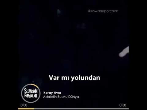 Koray avcı adaletin bu mu dünya